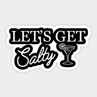 Bride / Bridesmaid - Let's get Salty ( tequila party theme ) Sticker